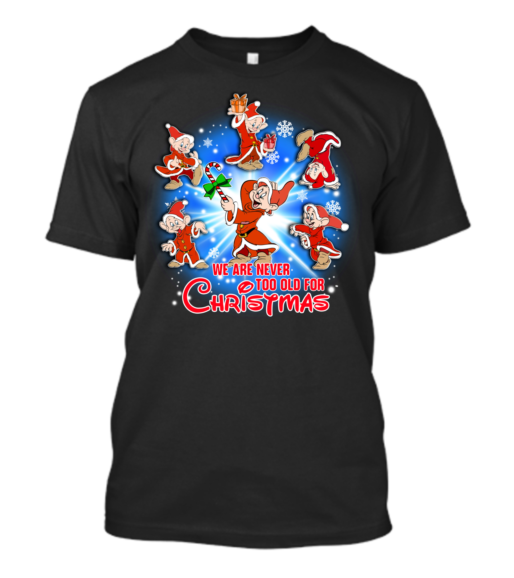 We Are Never Too Old For Christmas Dopey Snow White And The Seven Dwarfs T-Shirt