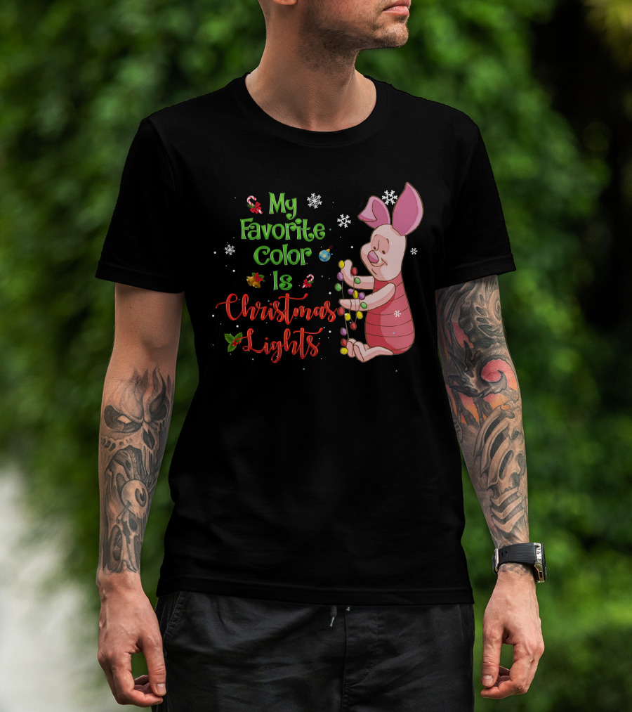 My Favorite Color Is Christmas Lights Piglet T-Shirt