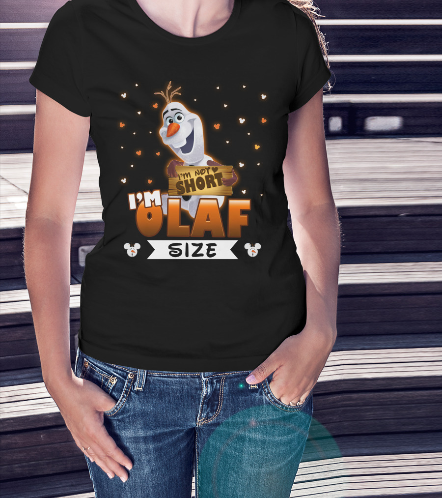 I'm Olaf Size I'm Not Short Disney Frozen T-Shirt