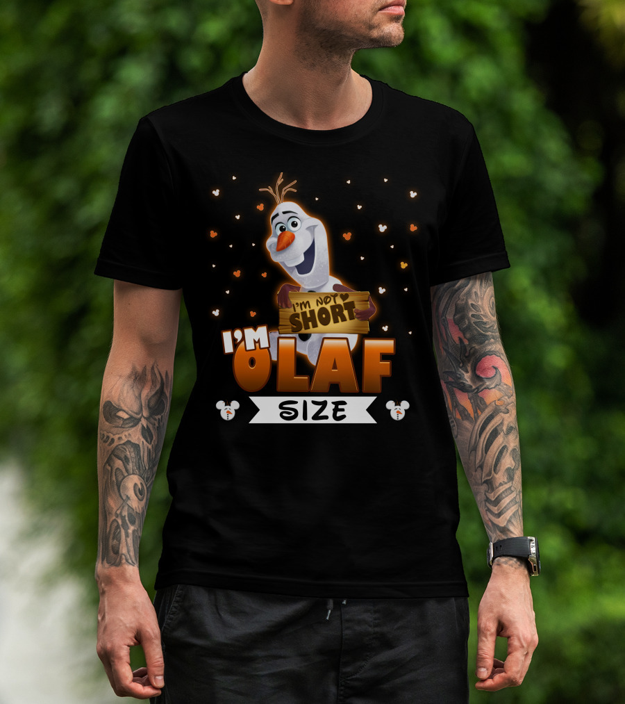 I'm Olaf Size I'm Not Short Disney Frozen T-Shirt