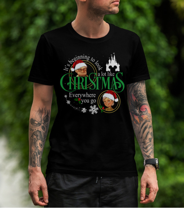 It's Beginning To Look A Lot Like Christmas Carl Ellie Fredricksen Everywhere You Go T-Shirt