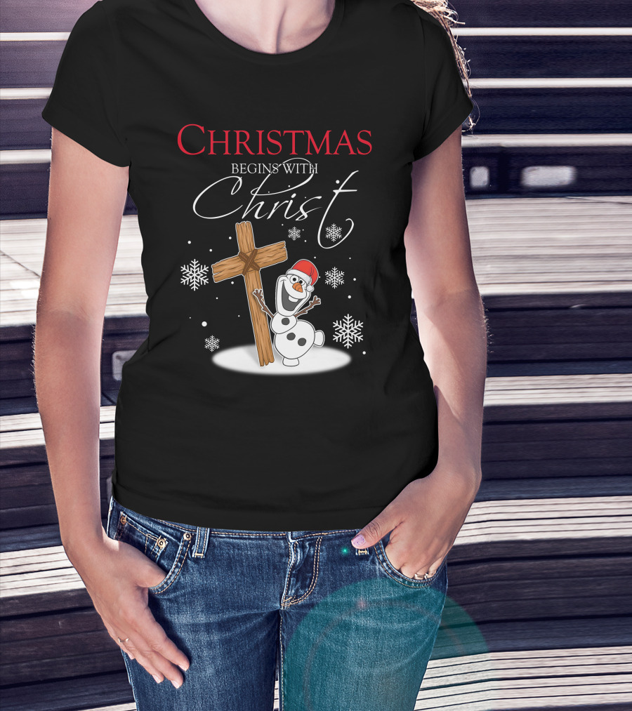 Christmas Begins With Christ Olaf Snowman And Cross T-Shirt
