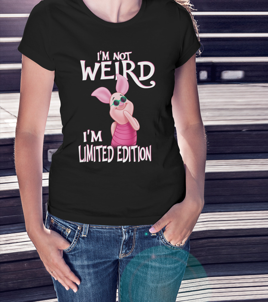 I'm Not Weird I'm Piglet T-Shirt
