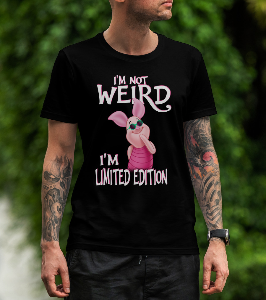 I'm Not Weird I'm Piglet T-Shirt