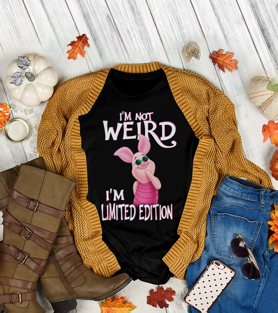 I'm Not Weird I'm Piglet T-Shirt