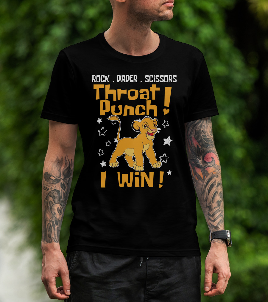 Rock Paper Scissors Throat Punch I Win Simba T-Shirt