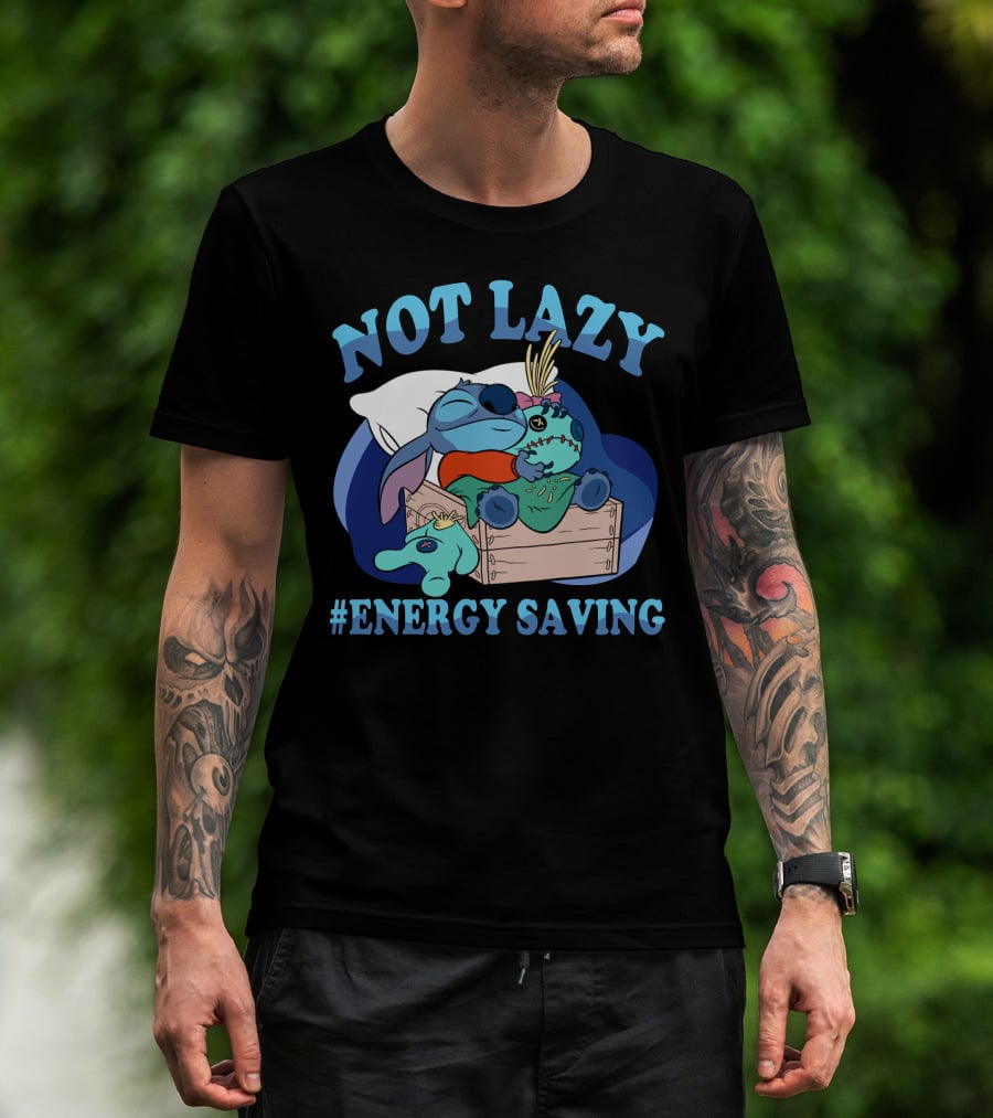 Not Lazy #Energy Saving Stitch Pillow Sleep T-Shirt