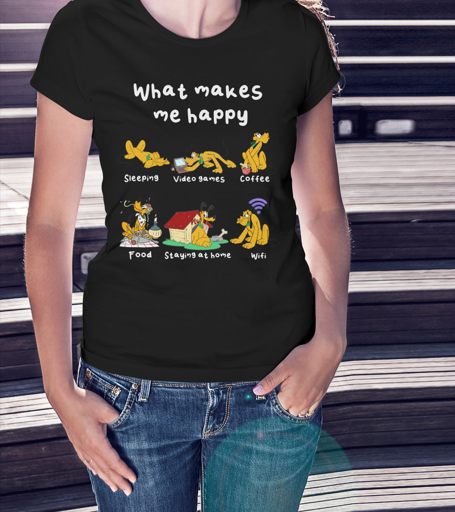 What Makes Me Happy Sleeping Video Games Coffee Food Staying At Home Wifi Pluto T-Shirt