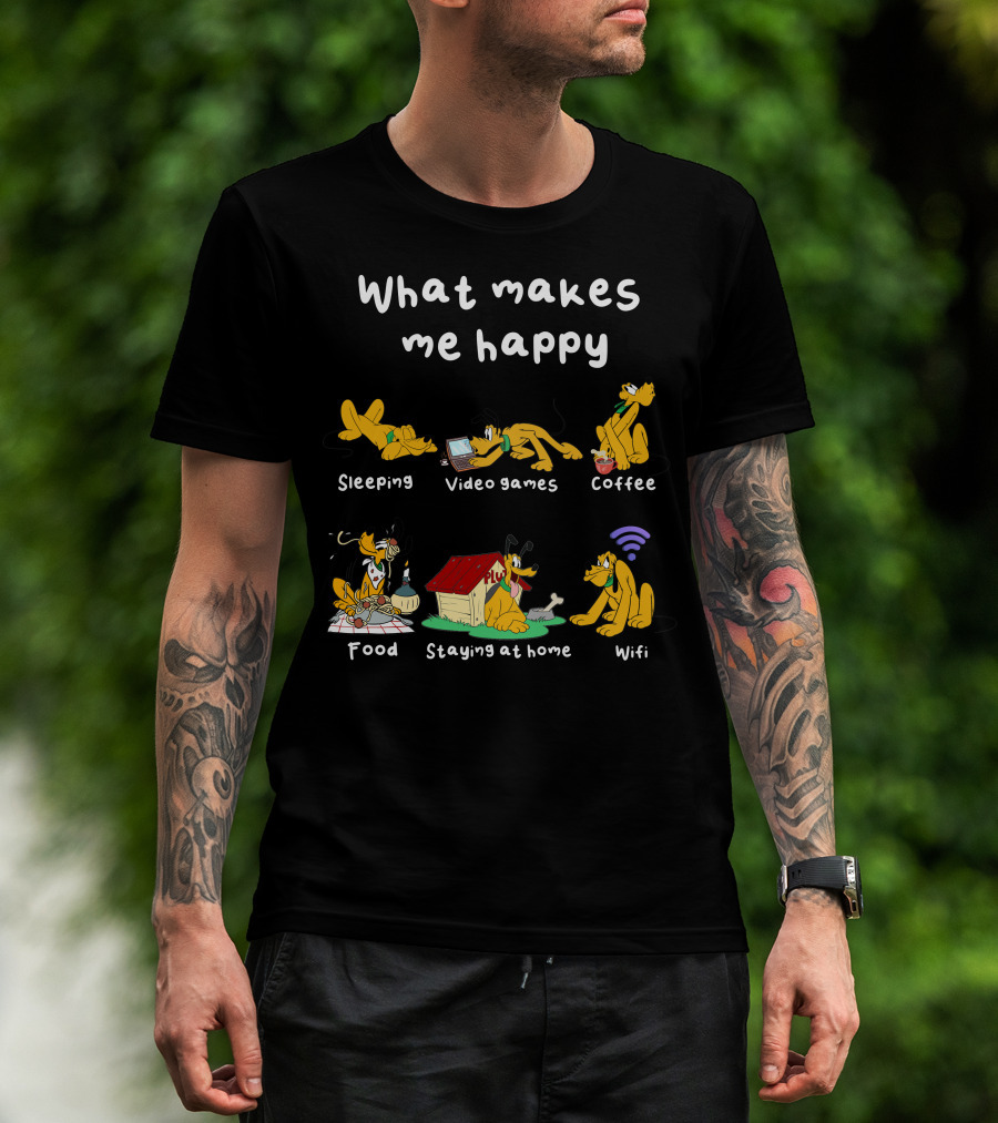 What Makes Me Happy Sleeping Video Games Coffee Food Staying At Home Wifi Pluto T-Shirt