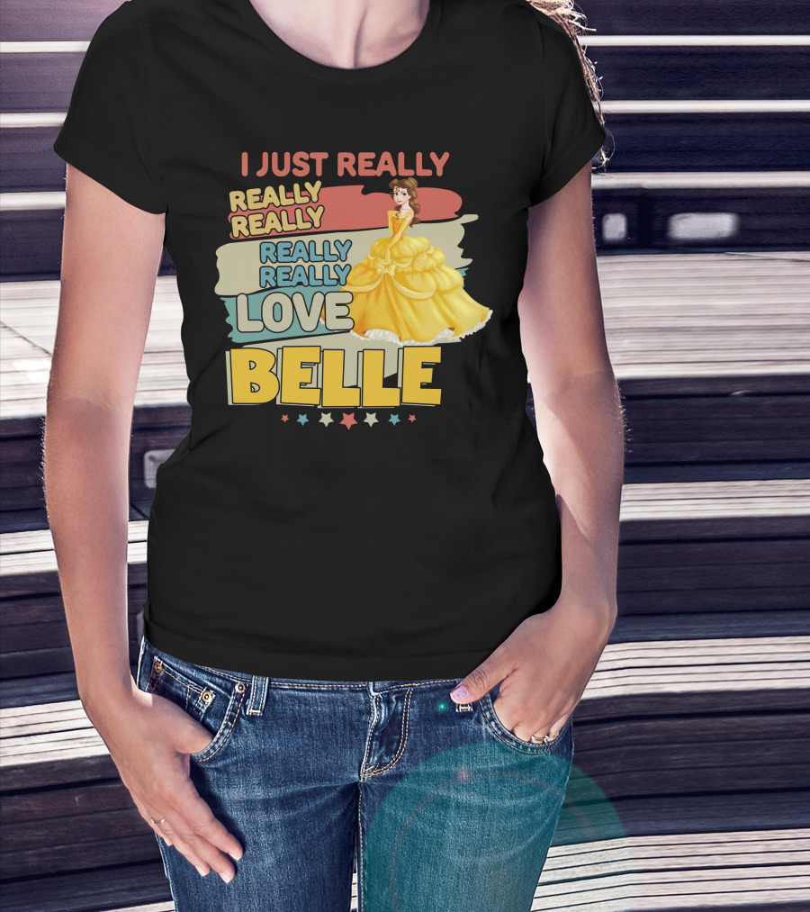 I Just Really Really Really Really Love Belle T-Shirt
