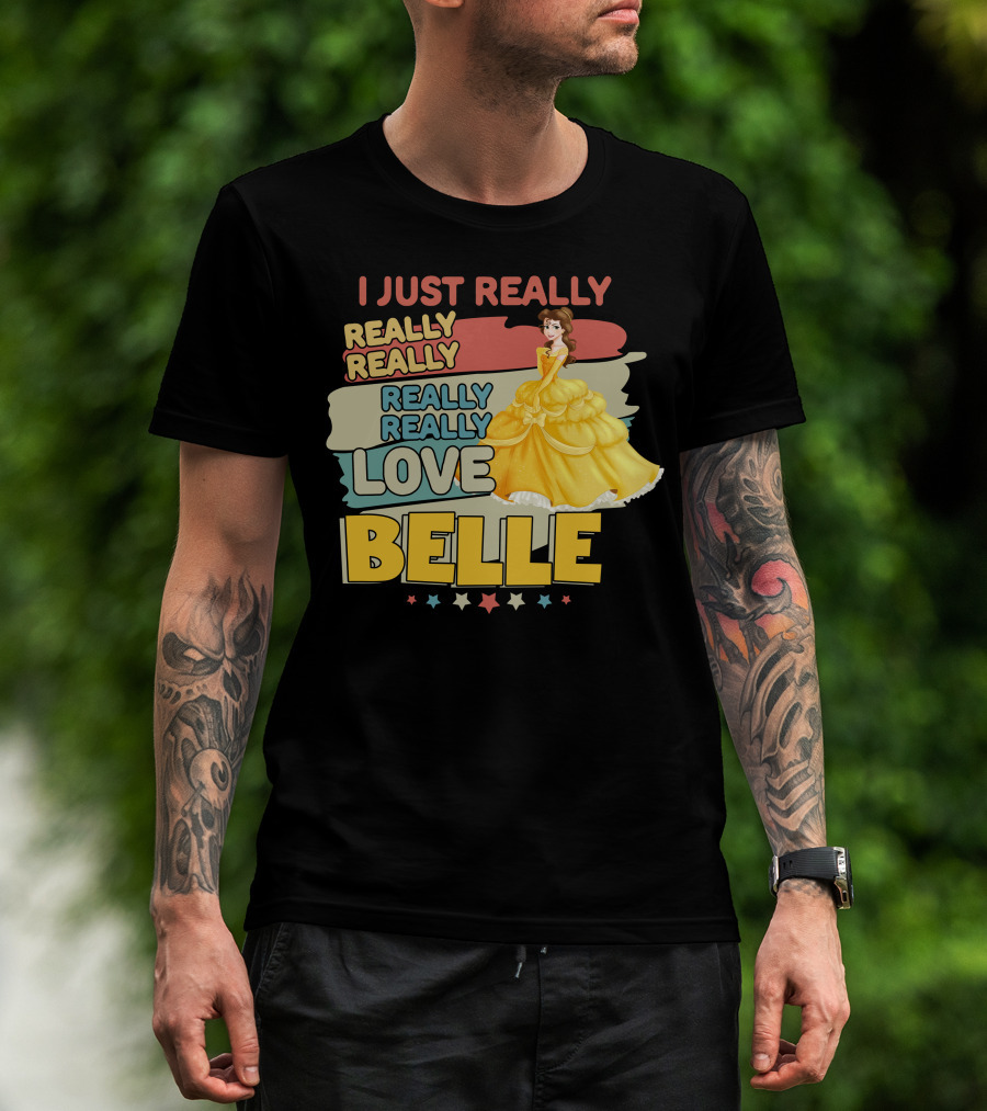 I Just Really Really Really Really Love Belle T-Shirt