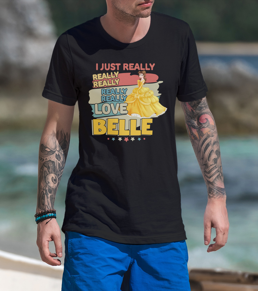 I Just Really Really Really Really Love Belle T-Shirt