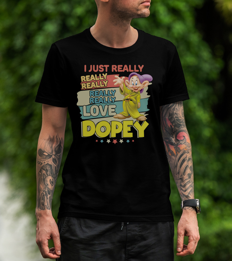 I Really Really Really Really Really Love Dopey T-Shirt