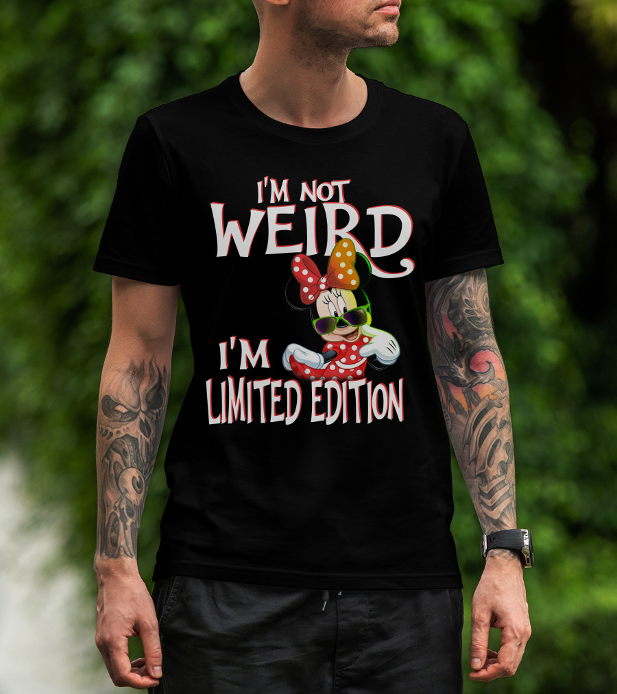 I'm Not Weird I'm Minnie Mouse T-Shirt