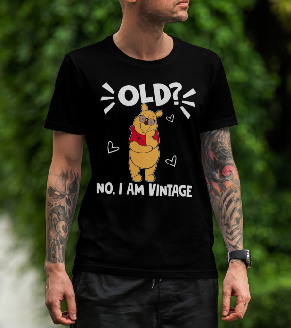 Pooh Old? No I Am Vintage Cartoon Character With Sunglasses And Hearts T-Shirt