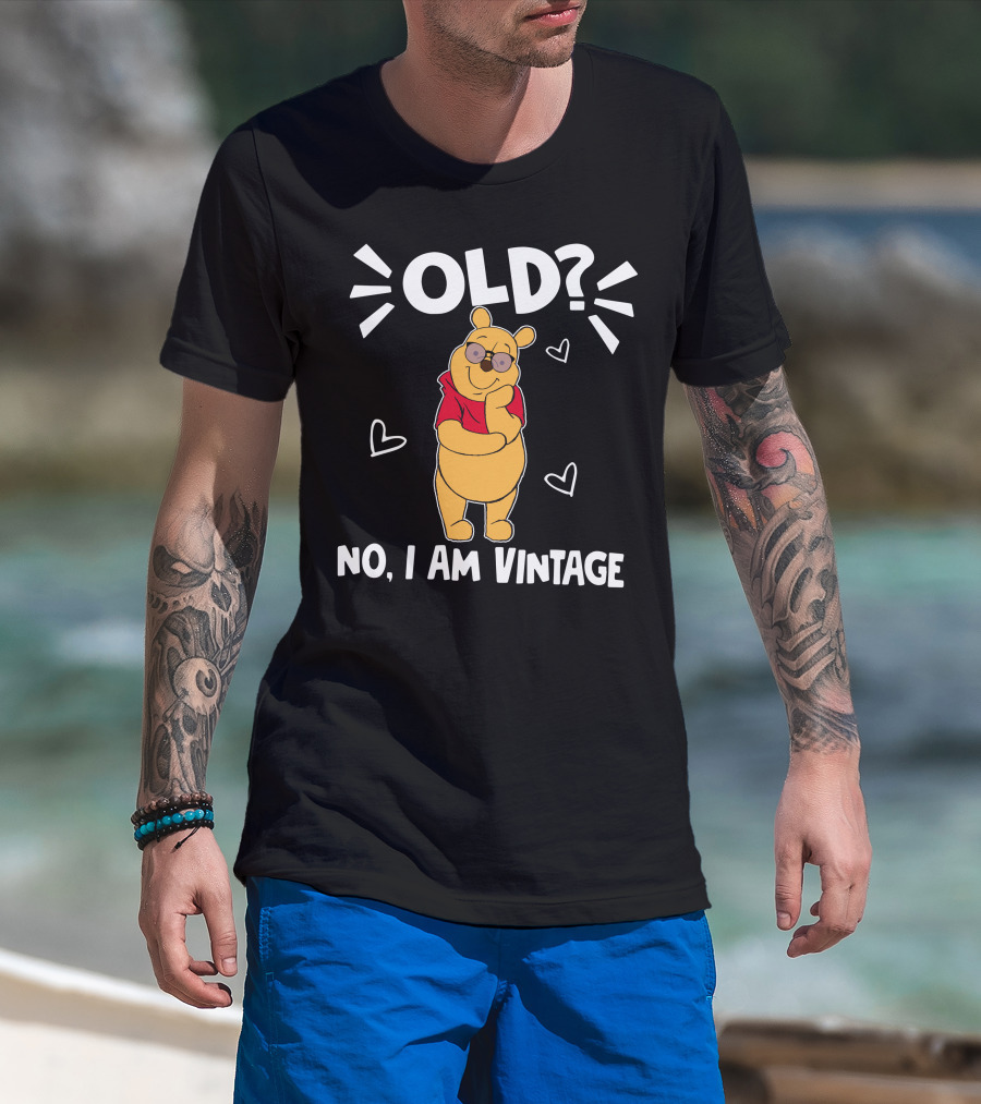 Pooh Old? No I Am Vintage Cartoon Character With Sunglasses And Hearts T-Shirt