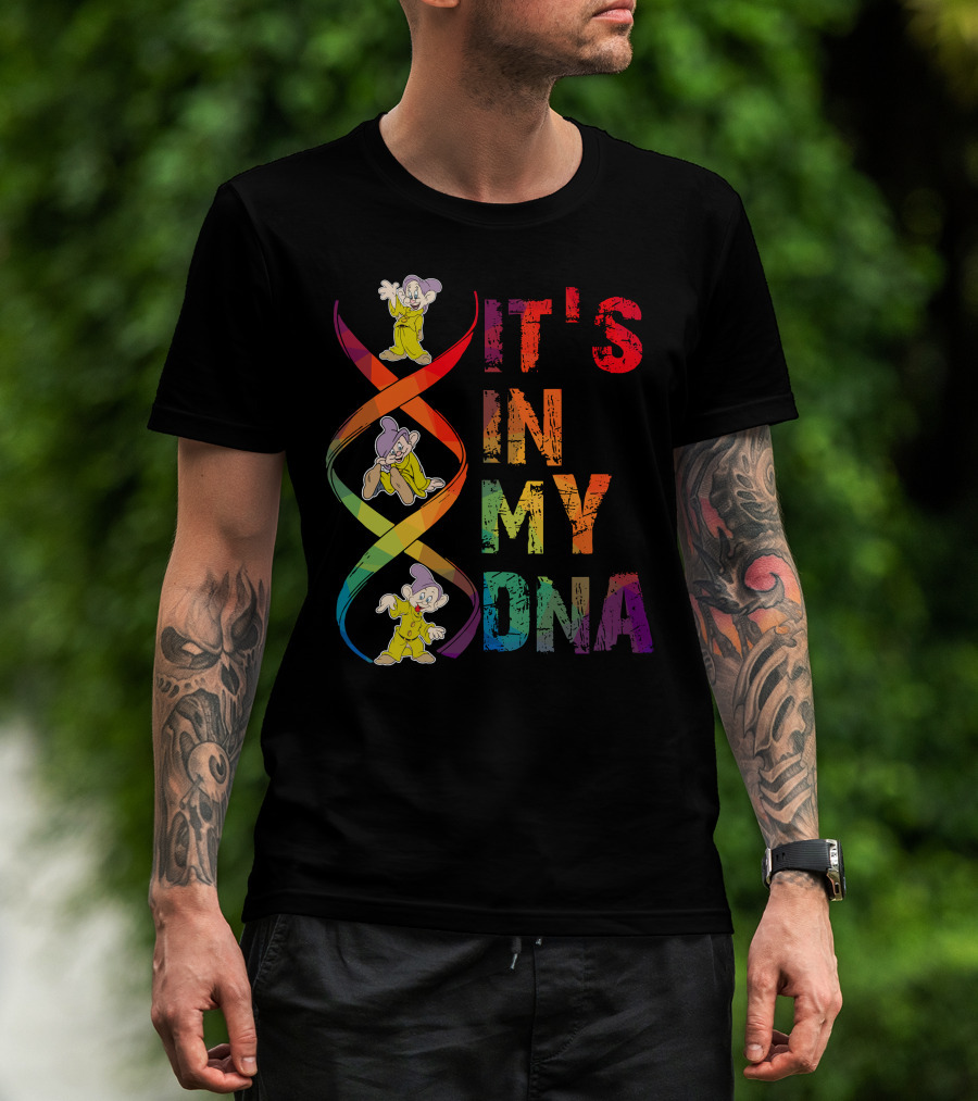 Dopey It's In My Dna T-Shirt