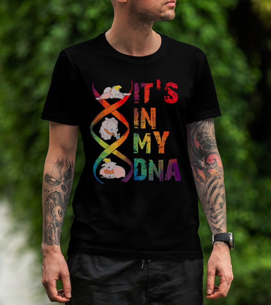 Dumbo It's In My Dna T-Shirt