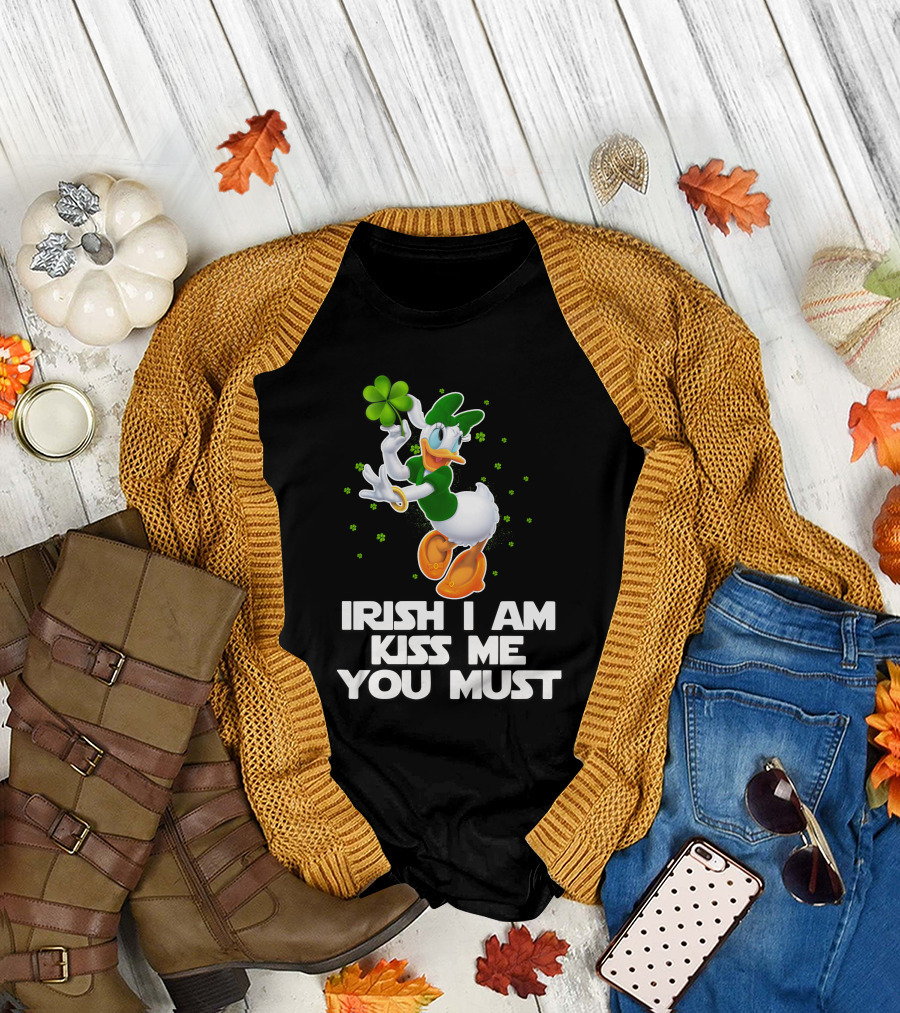 Daisy Irish I Am Kiss Me You Must T-Shirt