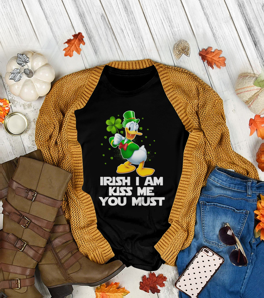 Irish I Am Kiss Me You Must Donald T-Shirt