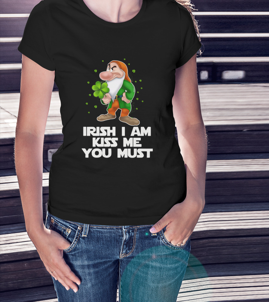 Grumpy Irish I Am Kiss Me You Must T-Shirt