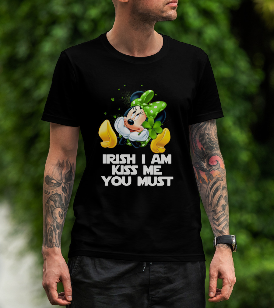 Minnie Irish I Am Kiss Me You Must T-Shirt