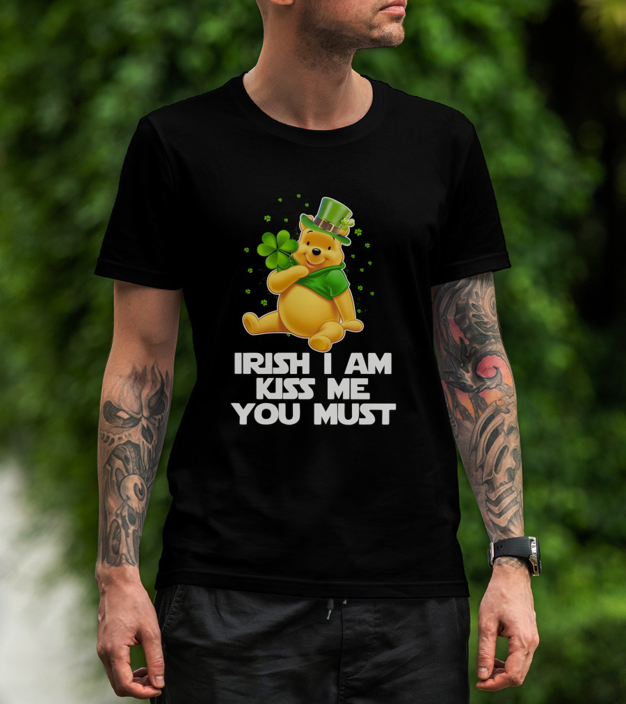 Irish I Am Kiss Me You Must Pooh St. Patrick's Day T-Shirt