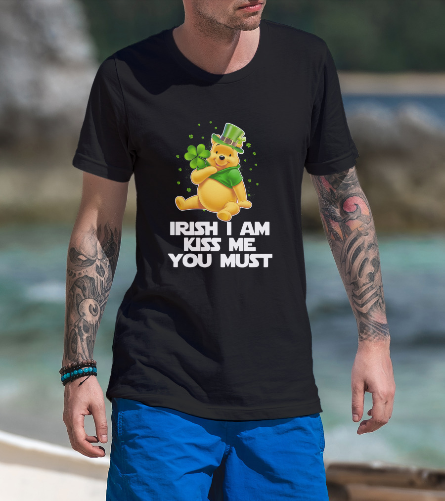 Irish I Am Kiss Me You Must Pooh St. Patrick's Day T-Shirt