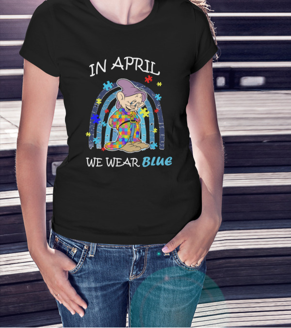 In April We Wear Blue Dopey Autism Awareness Puzzle Piece Rainbow T-Shirt