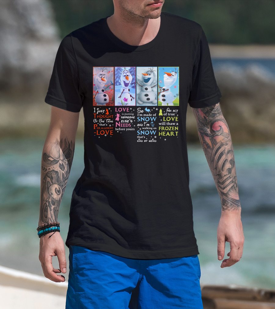 Olaf Love Permanent Love Needs Snow Frozen Heart T-Shirt