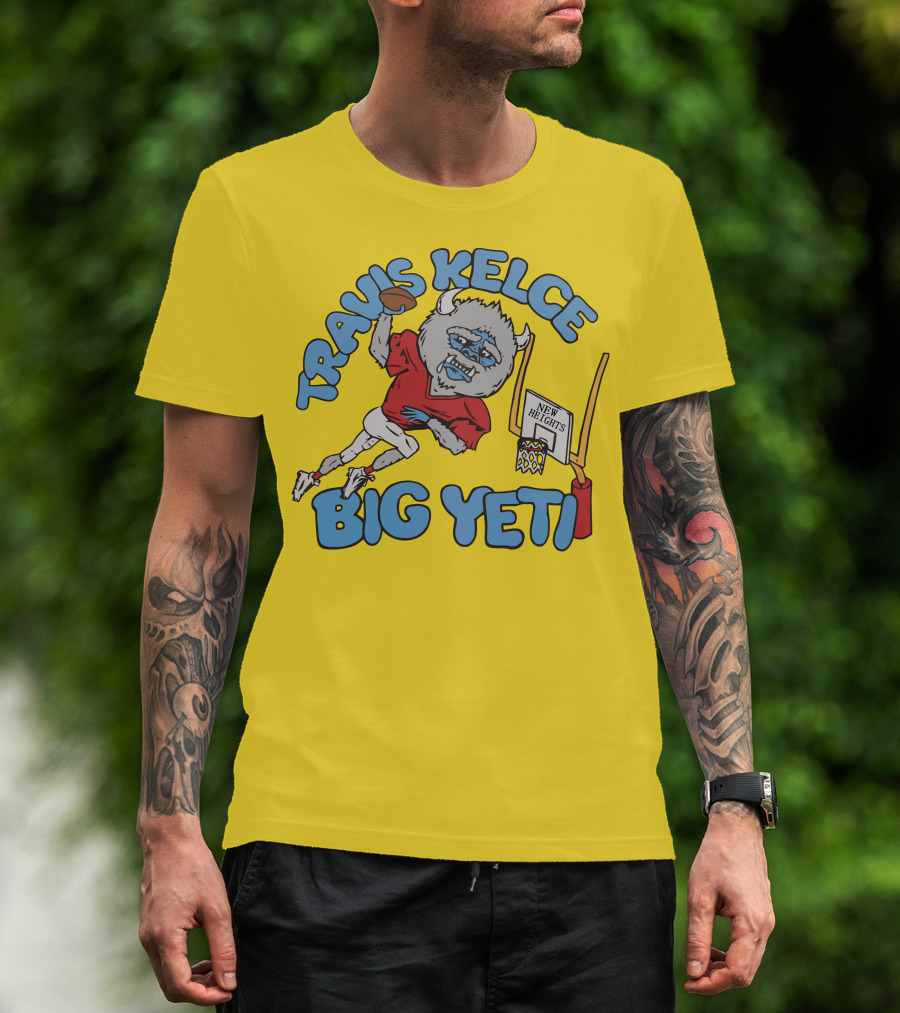 Travis Kelce Big Yeti New Heights Basketball Football T-Shirt