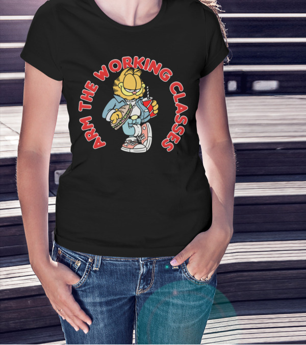 Arm The Working Classes Garfield Meme Eating Sandwich And Drinking Soda T-Shirt