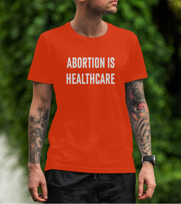 Brittney Griner Abortion Is Healthcare Abortion Is Healthcare T-Shirt
