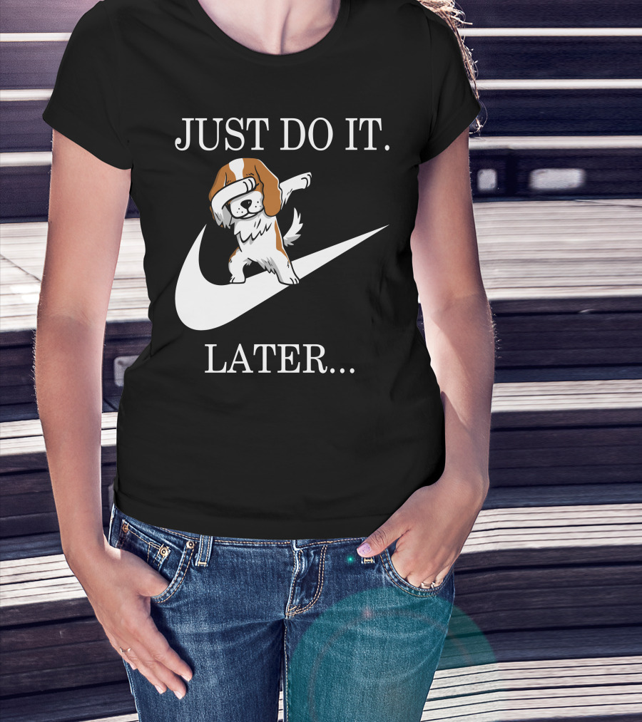 Just Do It Later Dabbing Cavalier King Charles Spaniel Swoosh T-Shirt