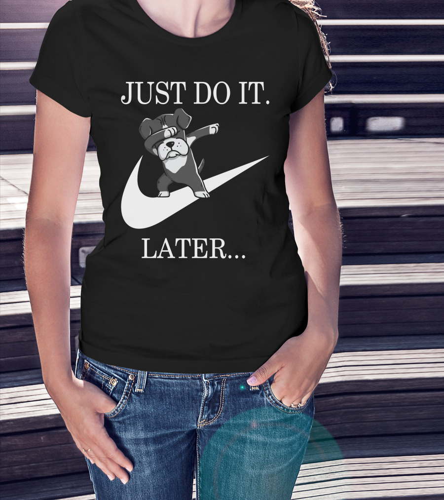JUST DO IT LATER Black Boxer Dog Dabbing T-Shirt