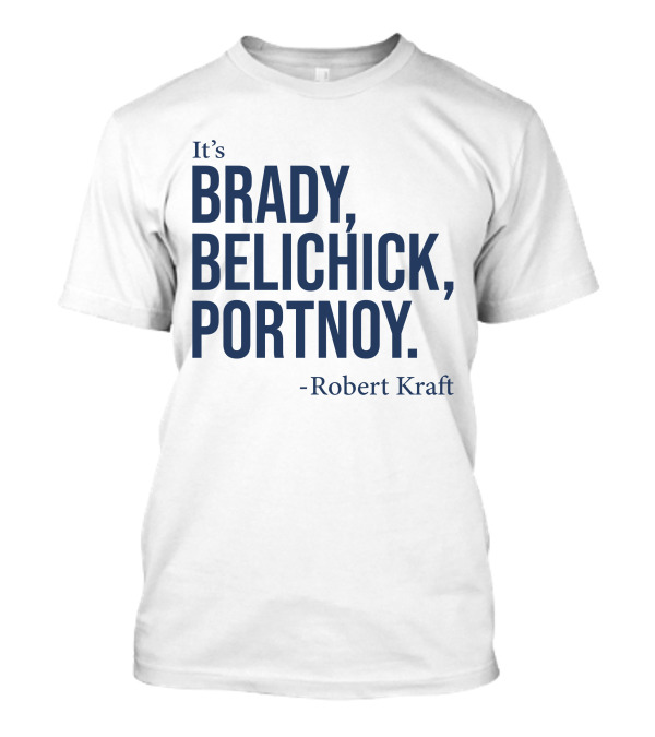 Book Store It's Brady Belichick Portnoy Robert Kraft T-Shirt