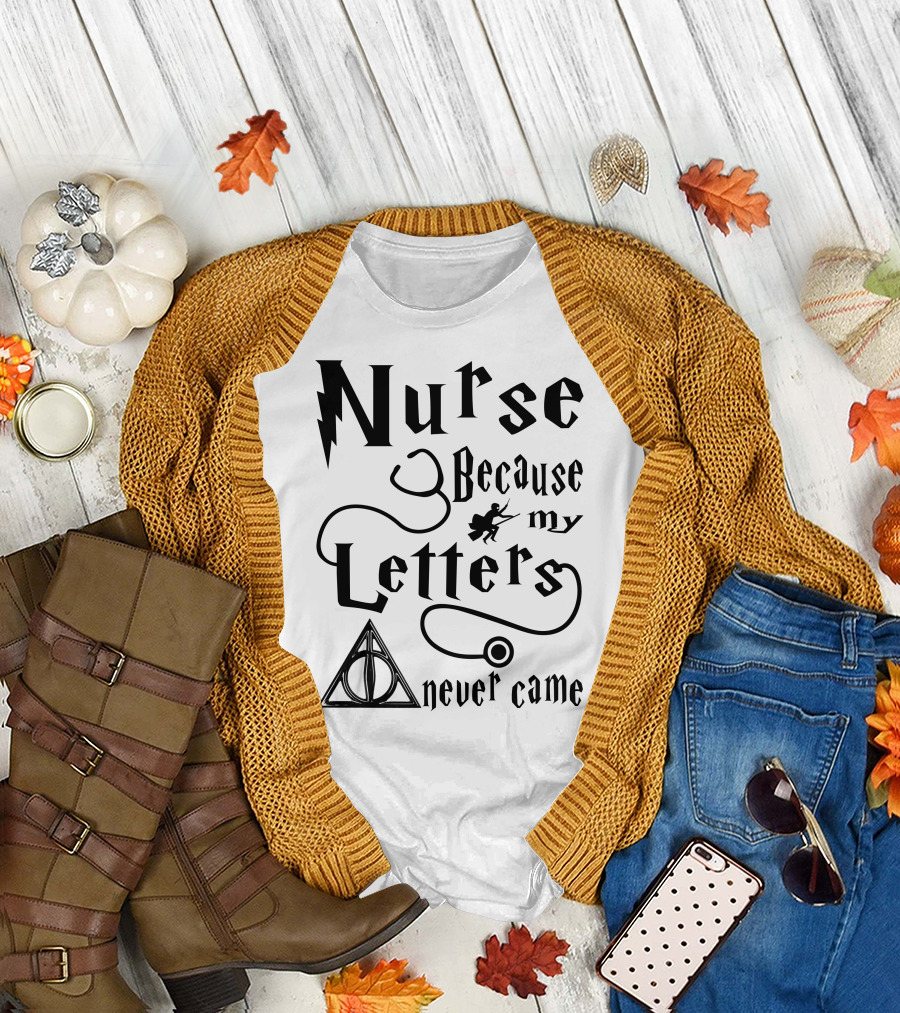 Nurse Because My Letters Never Came Wizard Symbol Wand and Triangle T-Shirt