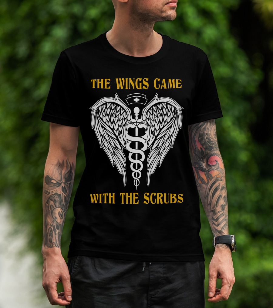 THE WINGS CAME WITH THE SCRUBS Caduceus Nurse Wings T-Shirt