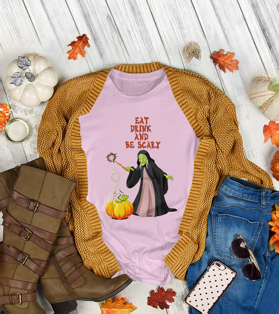 Eat Drink and Be Scary Witch with Pumpkin and Magic Wand T-Shirt