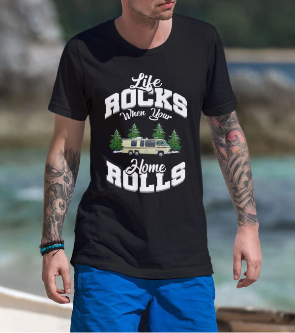 Life Rocks When Your Home Rolls GMC Motorhome Adventure T-Shirt