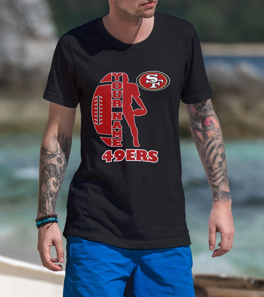 49ers Your Name Sf Football T-Shirt