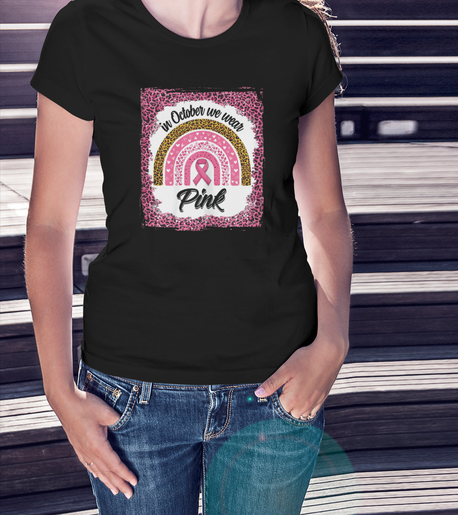 In October We Wear Pink Leopard Rainbow Breast Cancer Awareness T-Shirt