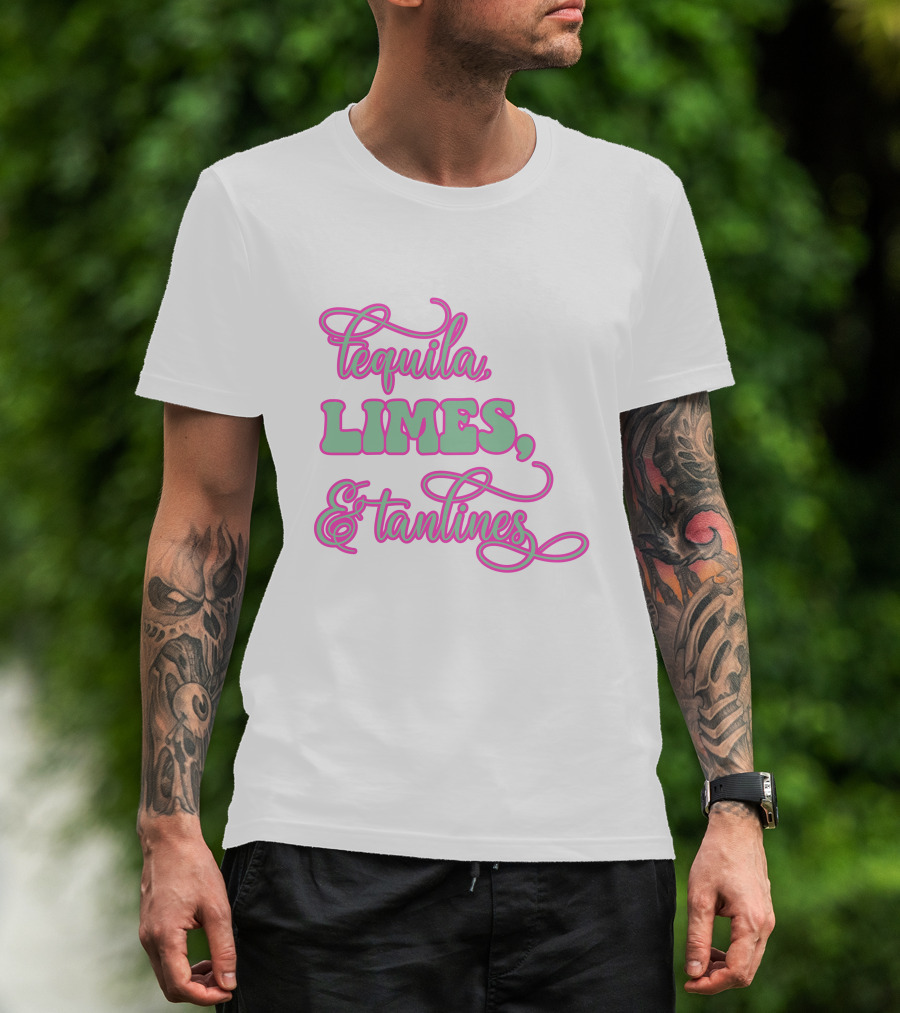 Tequila Limes And Tan Lines T-Shirt