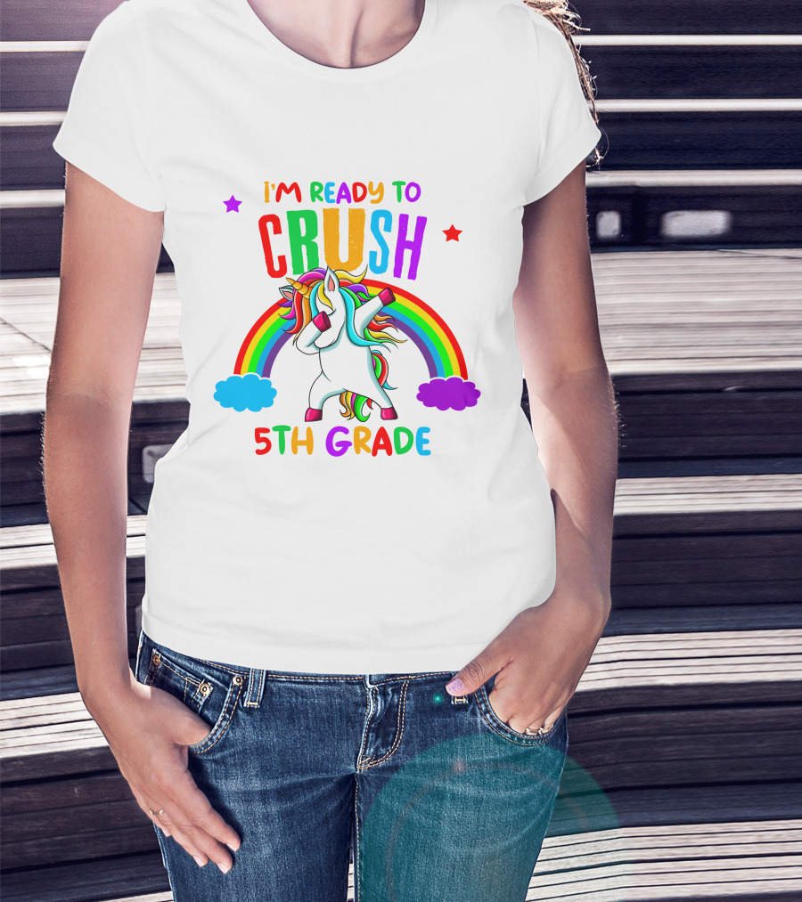 I'm Ready To Crush 5th Grade Unicorn Rainbow T-Shirt