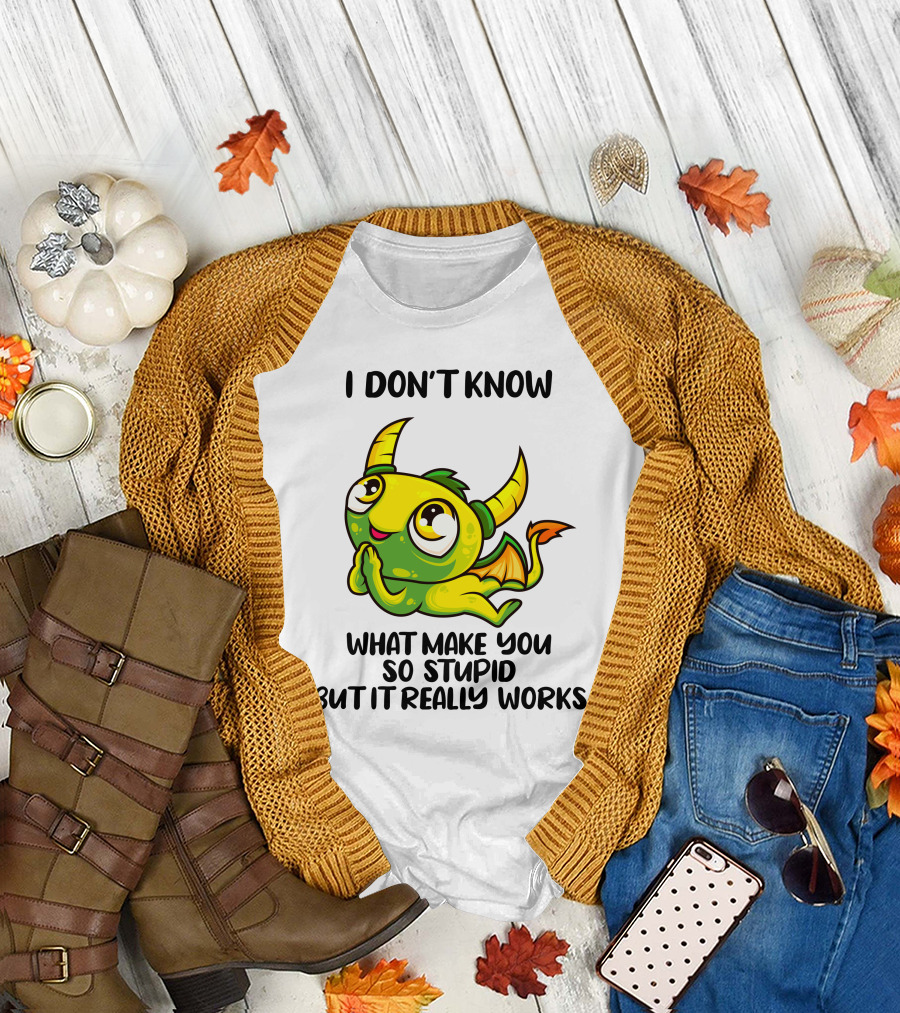 I Don't Know What Make You So Stupid But It Really Works Cute Cartoon Monster T-Shirt