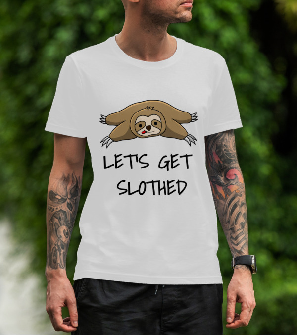 Let's Get Slothed With Cute Relaxed Sloth T-Shirt