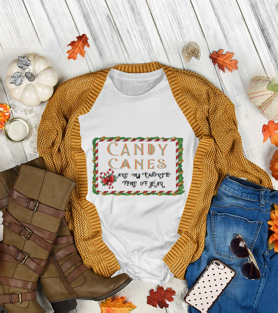 CANDY CANES ARE MY FAVORITE TIME OF YEAR T-Shirt