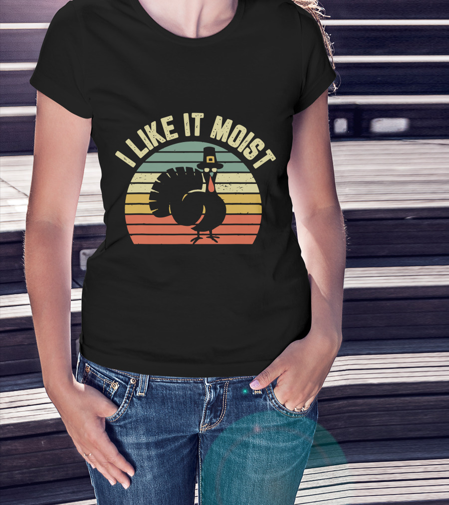Thanksgiving Turkey I Like It Moist Retro T-Shirt