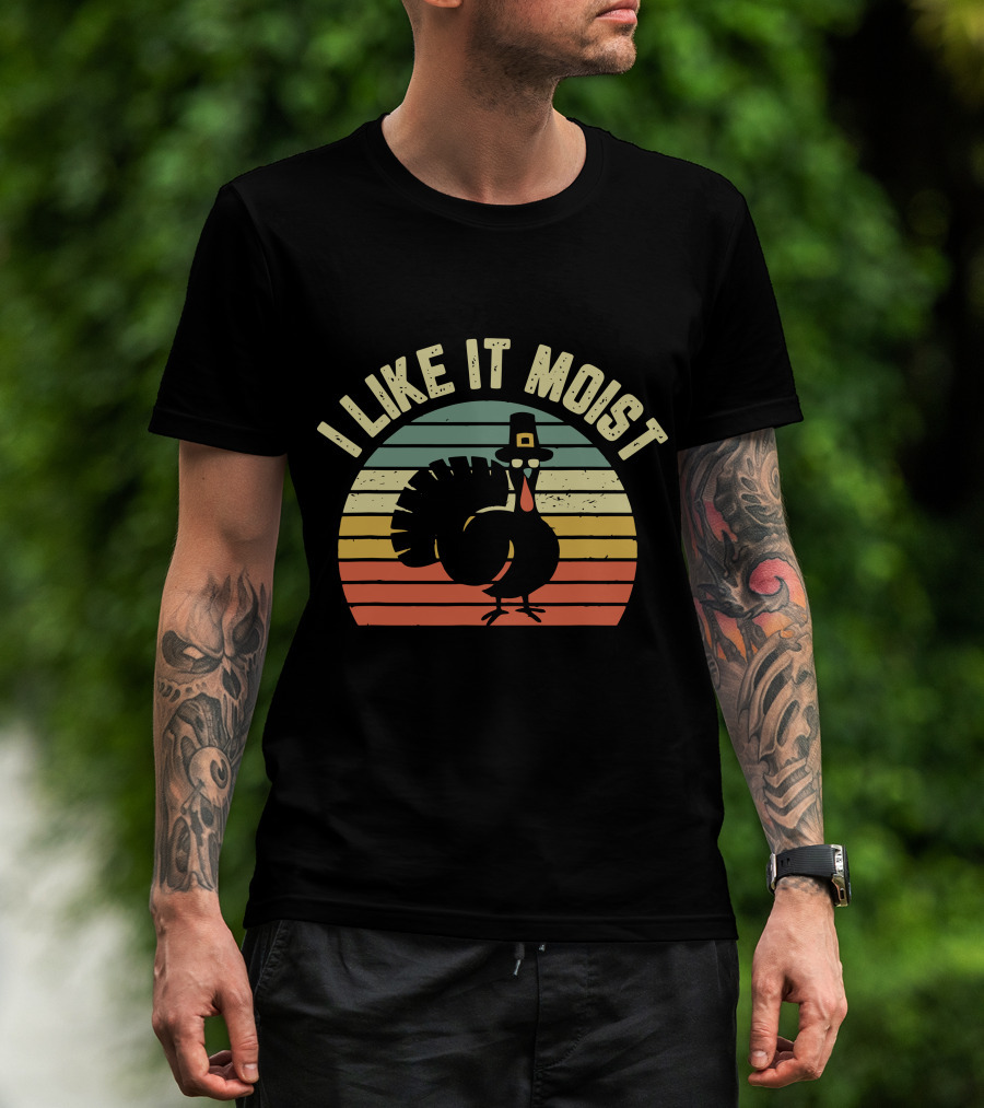 Thanksgiving Turkey I Like It Moist Retro T-Shirt