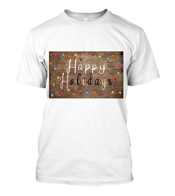 Happy Holidays Christmas Light Rustic Wood Background With Colorful Bulbs T-Shirt